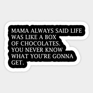 MAMA ALWAYS SAID Sticker